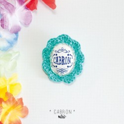 Broche CABRON sérigraphiée