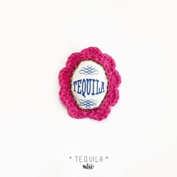 Broche TEQUILA sérigraphiée